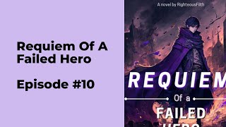 Requiem Of A Failed Hero Episode 10 chapter 91 - 100