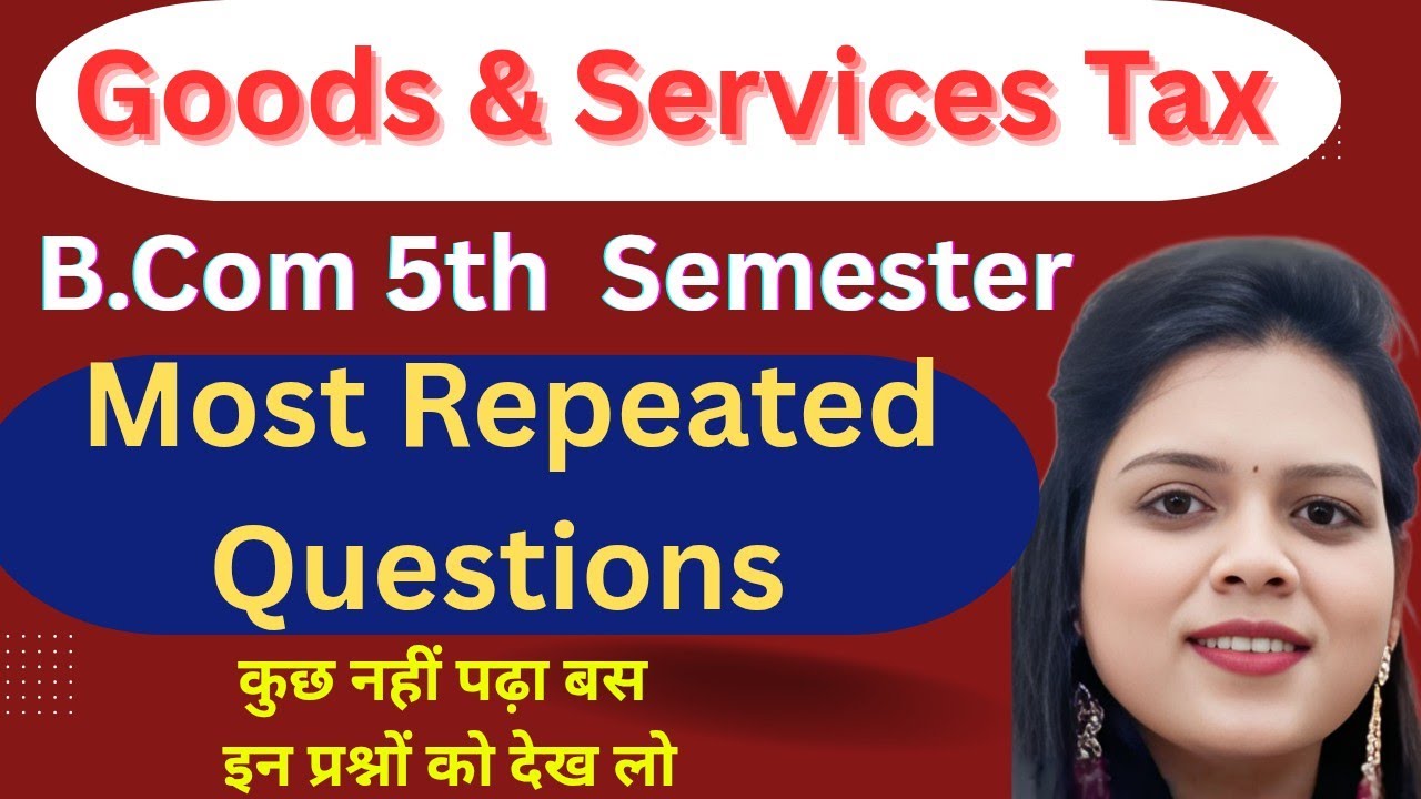 GST Most Repeated Questions| Very Short, Short & Long Answers| B.Com 5th Semester Lucknow University