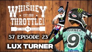 Download Lagu Lux Turner | The WhiskeyThrottleShow | S7 Ep 23 MP3