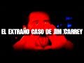 El extraño caso de Jim Carrey