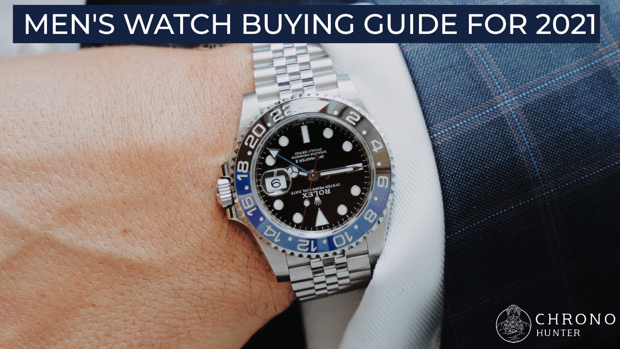 Men's Watch Buying Guide For 2021 Chrono Hunter YouTube