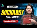 Class 11 Sociology Syllabus Overview | CBSE Class 11th Official Syllabus | CBSE Exam 2026-27