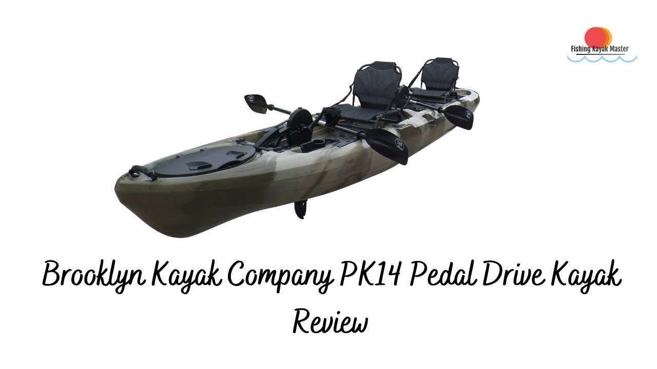Brooklyn Kayak Company PK14 Pedal Drive Kayak Review 