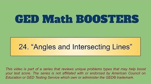 GED Math Booster 24: Angles created by intersecting lines