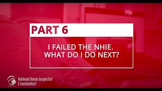 I Failed the NHIE. What Do I Do Next? | Part 6