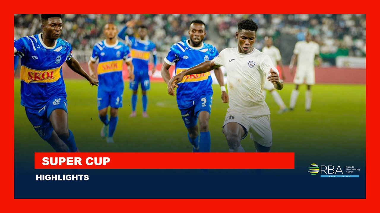 Футбольный клуб APR FC выиграл Суперкубок, победив Rayon Sports со счетом 4:1 | Обзор матча