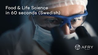 Food & Life Science in 60 seconds - AFRY (Swedish subtitles)