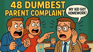48 Dumbest Complaints Parents Made About Teachers