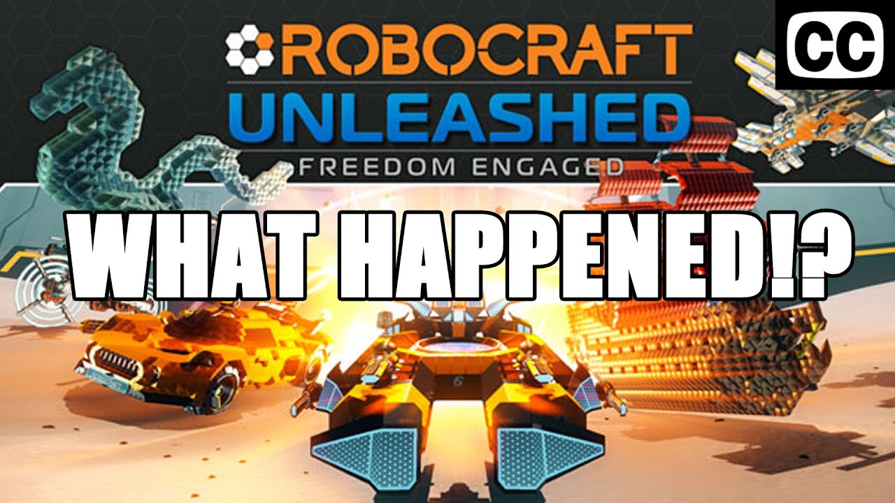 Robocraft Unleashed - What Happened