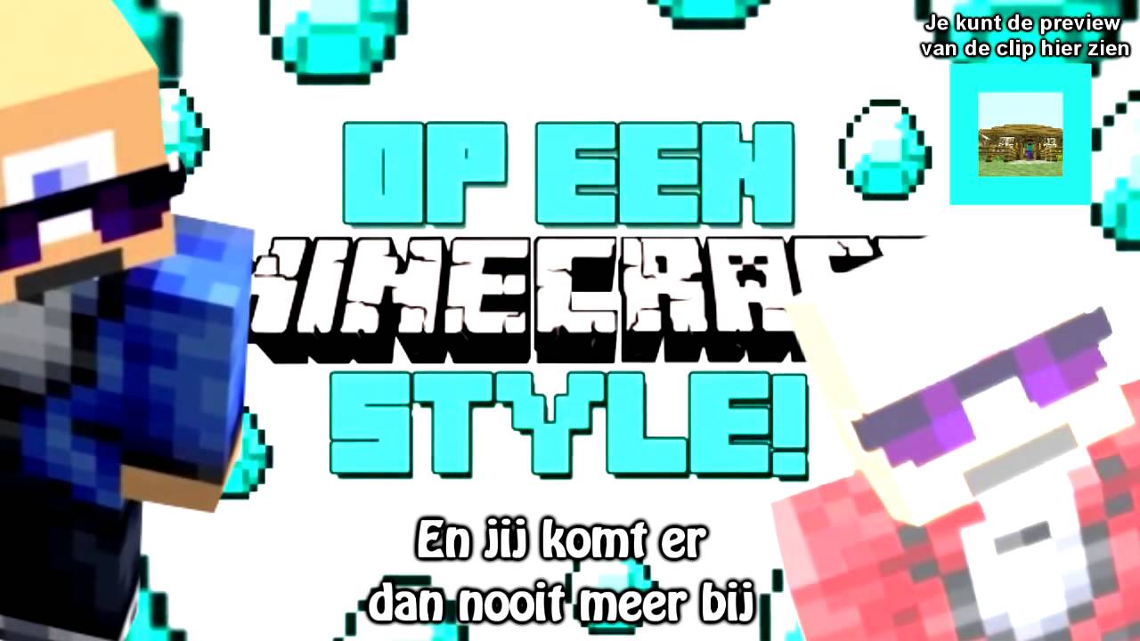 [LYRICS] EenGameKanaal Parodie - Op Een Minecraft Style!
