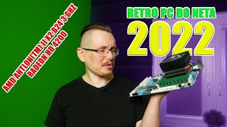 RETRO PC DO NETA 2022 | AMD Ahtlon(tm) II X2 B24 3 GHz RADEON HD 4200