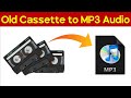 Old cassette to mp3 audio record