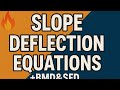 🔥 Slope Deflection Equations | Easy Guide to Find End Moments + Draw BMD &amp; SFD .