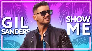 Gil Sanders ft. Aurelia - Show Me (Official Release) [Lyric Video]