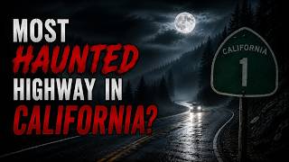What's the Most Haunted Highway in California? (Top 5 Ranked!)