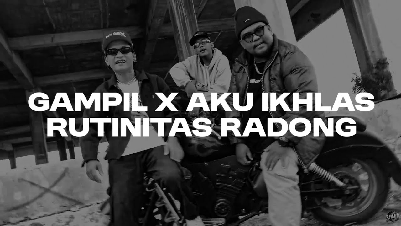 GAMPIL X AKU IKHLAS X RUTINITAS RADONG (REMIX BY SXNTANU)