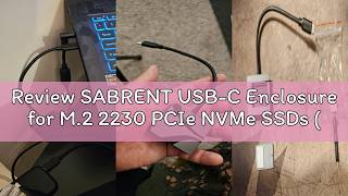 Review SABRENT USB-C Enclosure for M.2 2230 PCIe NVMe SSDs (EC-NE30) | For M.2 2230 NVMe SSDs; 10Gbp