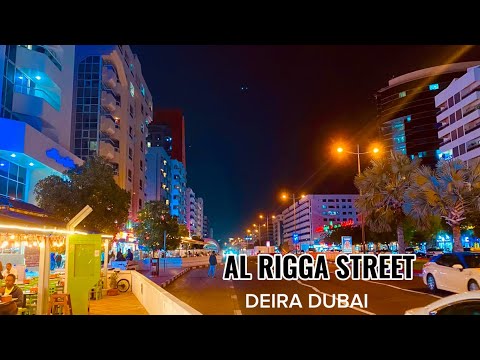 4K Explore The Vibrant Al Rigga St. Deira Dubai | 4K Night Walking Tour ...