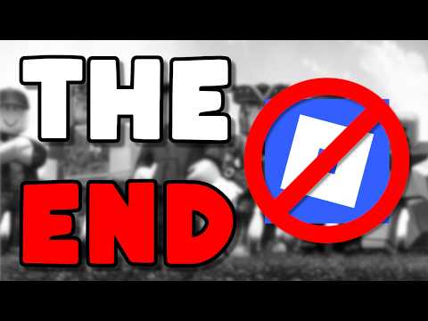 The End of Roblox