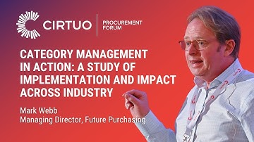 Cirtuo Procurement Forum 2023 | Category Management: implementation and impact across industry