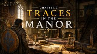 Traces in the Manor - Crimson Desert | Full Quest Guide & Walkthrough