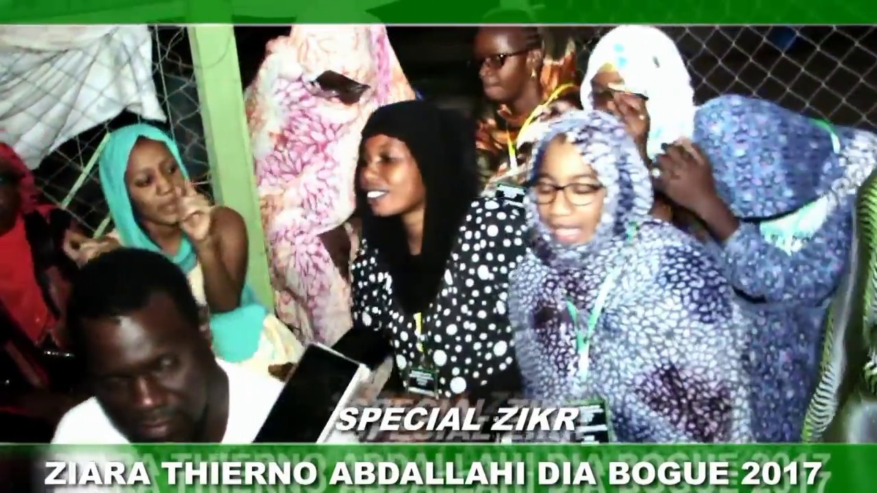 ZIARRA THIERNO ABDALLAHI DIA  (SPECIAL ZIKR) BOGUE 2017