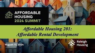 Affordable Housing 201 Affordable Rental Development