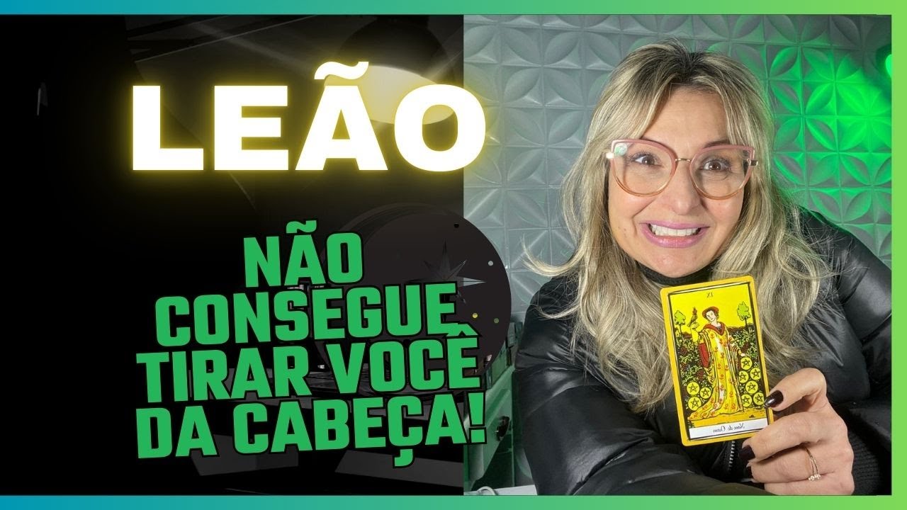 LEÃO ♌️NÃO TIRA VOCÊ DO PENSAMENTO! MOMENTO DE GRANDES REVELAÇÕES
