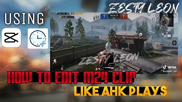 HOW TO EDIT SNIPER SHOT | FULL TUTORIAL LIKE AHK PLAYS | ZESTY LEON