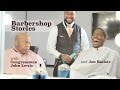 Barbershop Stories with Jon Batiste and Congressman John Lewis