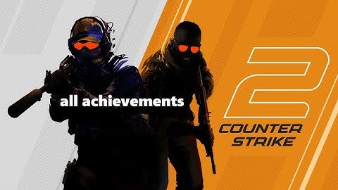 how to get all achievements in counter-strike 2 (step-by-step tutorial)