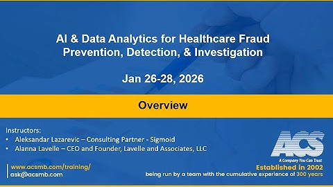 Preview Webinar: AI & Data Analysis for Healthcare Fraud Detection, Prevention & Investigation
