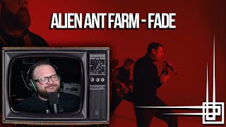 Alien Ant Farm - Fade - Reagindo