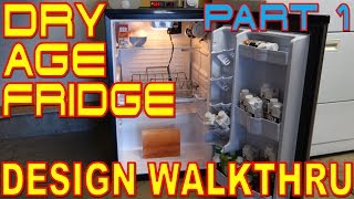 Part 1  DIY Dry Age Beef Fridge  Design Walkthru