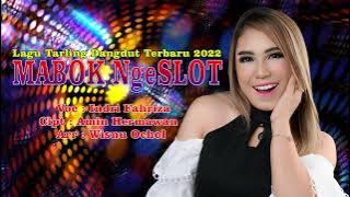 LAGU TARLING TERBARU 2022    ' MABOK NgeSLOT  - INDRI FAHRIZA '