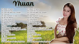 Yhuan Best Cover Songs 2023 - Yhuan Greatest Hits Cover Songs - Yhuan Nonstop Love Songs Collection