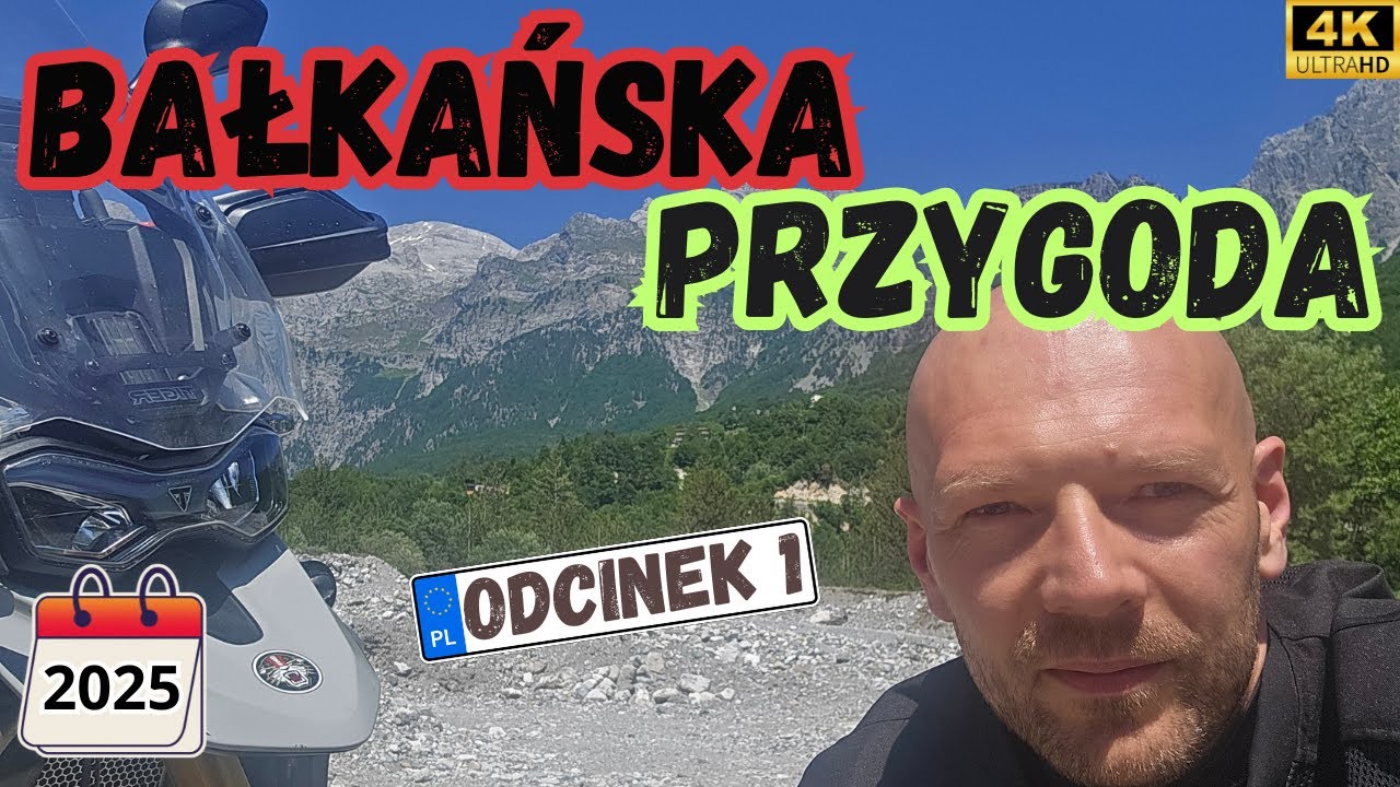 #1 - Bałkańska Przygoda zaczyna się TU – 5 motocykli, 12 dni, 1 cel