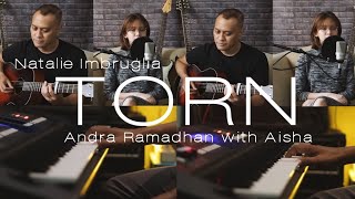 ANDRA RAMADHAN WITH AISHA - TORN NATALIE IMBRUGLIA COVER