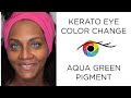 Eye Color Change from Dark Brown to Aqua Green with Kerato