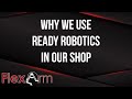 How and Why We Use READY Robotics in Our Shop - Robotics in Manufacturing (Episode 16)
