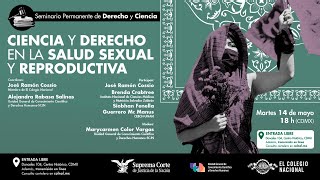 Ciencia y derecho en la salud sexual y reproductiva | Seminario Permanente de Derecho y Ciencia