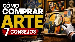 7 Consejos para comprar Arte. Dale un refugio a tu patrimonio