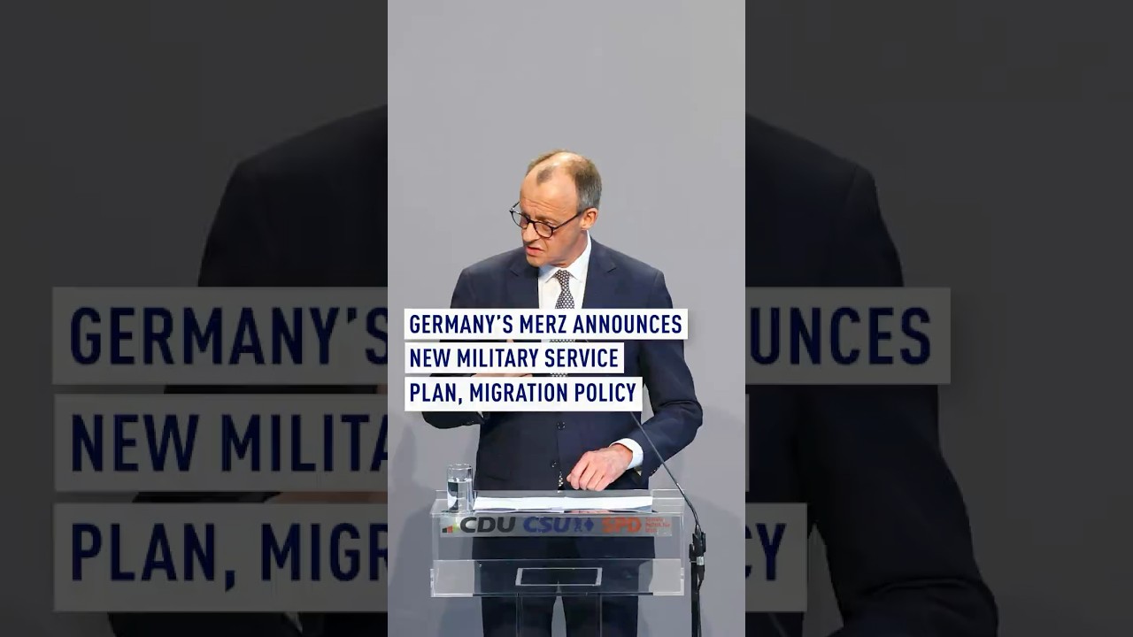 Germany's Merz announces new military service plan
