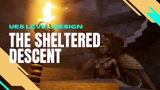 Unreal Engine 5 | Level Design Showcase 2: The Sheltered Descent