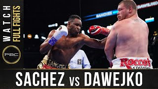 Sanchez vs Dawejko Full Fight: March 7, 2020 - PBC on FOX