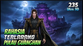 BTTH DUNIA 1000 BESAR EPISODE 235 || “RAHASIA TERLARANG PULAU GUANGHAN”