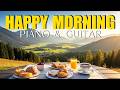 HAPPY MORNING COFFEE ☕ Relaxing Instrumental Background Music for Focus, Study, Work &amp; Relaxation