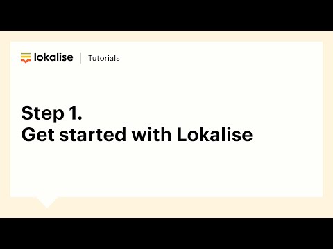 Step 1 - Getting started with Lokalise