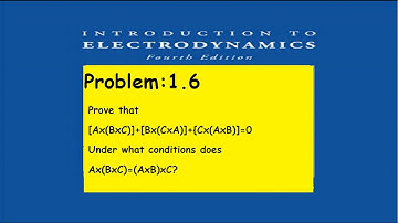 Intro to Electrodynamics Problem 1.6 | urdu,hindi | Prove that [Ax(BxC)] + [Bx(CxA )]+[Cx(AxB )]=0..