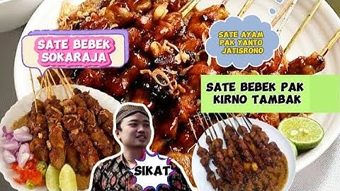 SATE 🦆 BEBEK KIRNO, SATE 🦆 BEBEK SOKARAJA & SATE 🐔 AYAM PAK YANTO #streetfood #sate ayam #satebebek